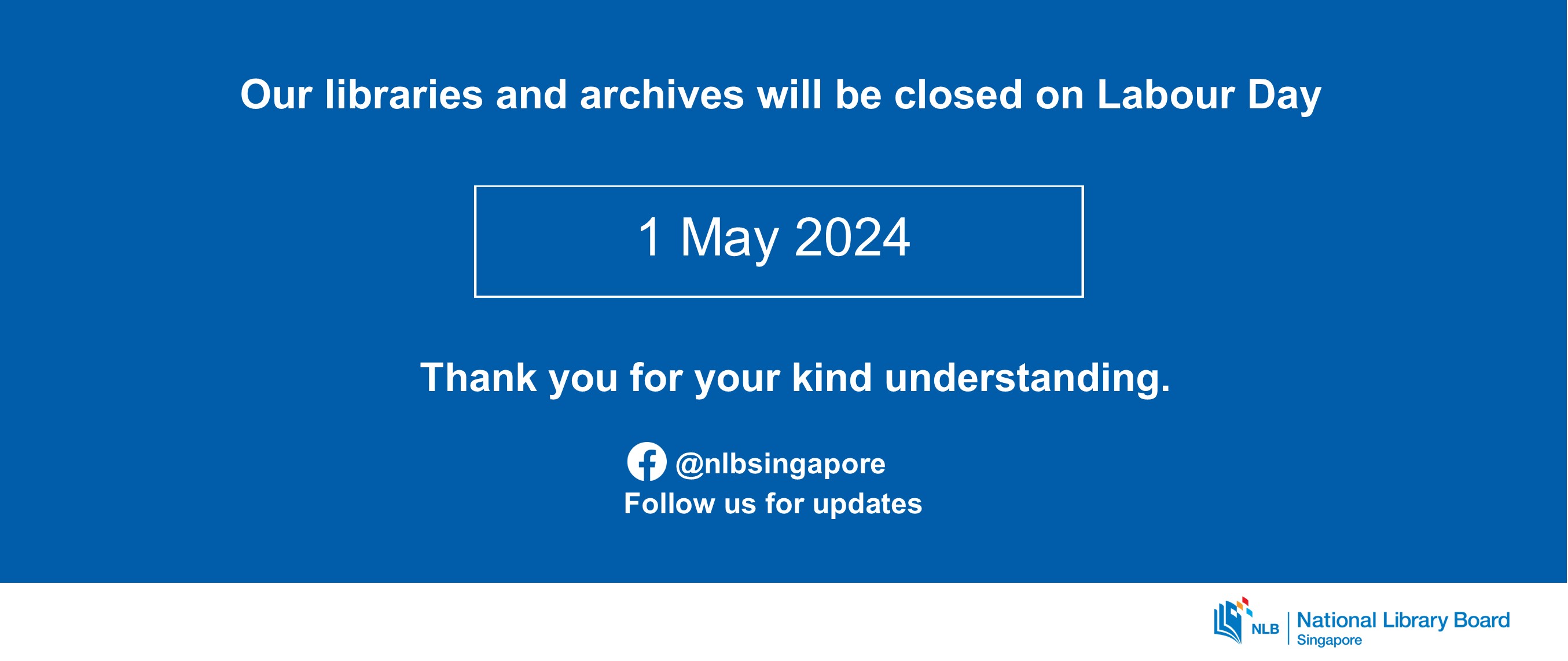 Closure of Archives and Libraries on 1 May 2024 Labour Day